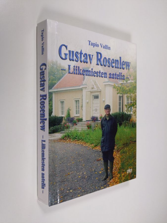 Tapio Vallin : Gustav Rosenlew : liikemiesten aatelia