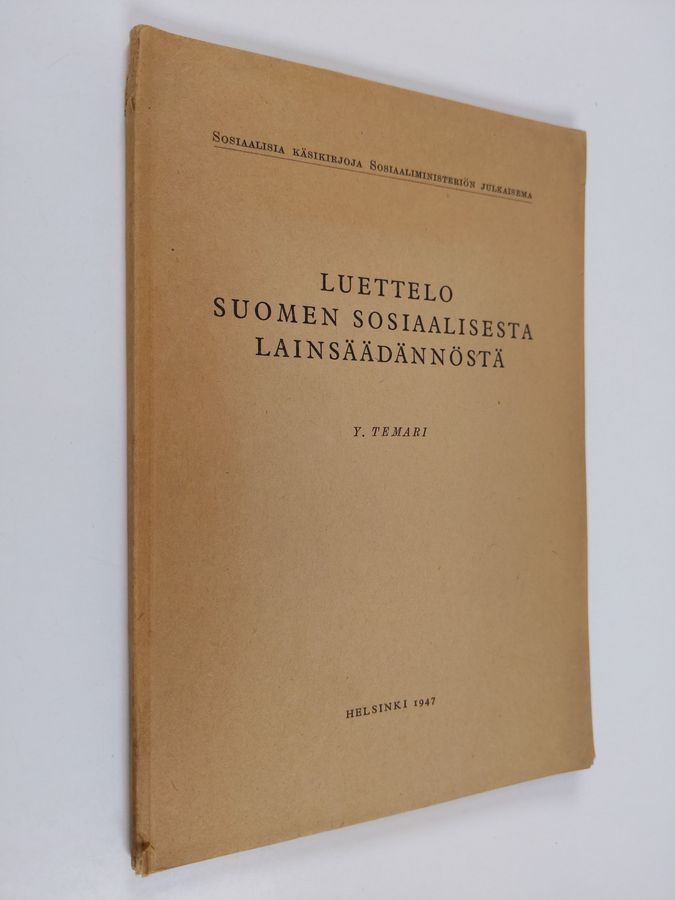 Y. Temari : Luettelo Suomen sosiaalisesta lainsäädännöstä : sosiaalisia  käsikirjoja