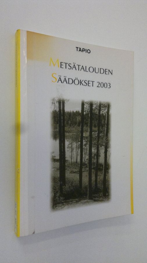 Maija-Liisa Niskala (toim.) : Metsätalouden säädökset 2003