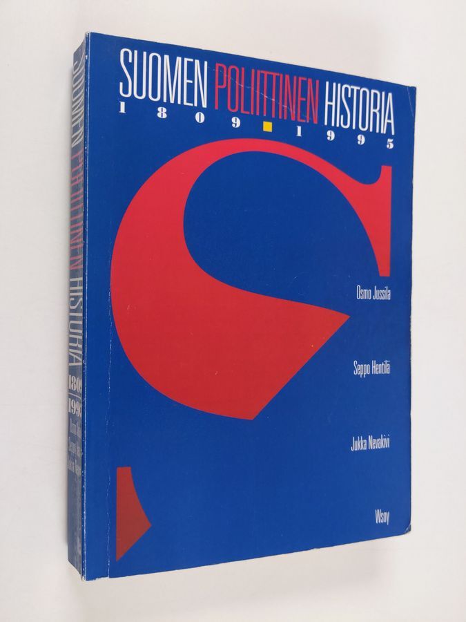 Osta Jussila: Suomen poliittinen historia 1809-1995 | Osmo Jussila |  Antikvariaatti Finlandia Kirja