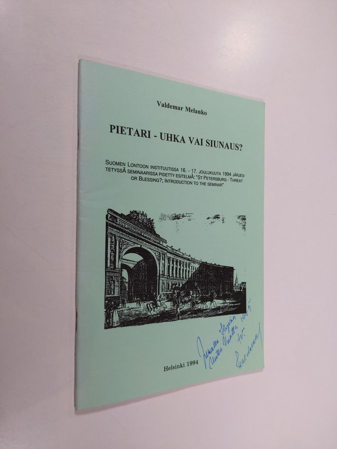 Valdemar Melanko : Pietari - uhka vai siunaus? : Suomen Lontoon  instituutissa . joulukuuta 1994 järjestetyssä seminaarissa pidetty  esitelmä: 