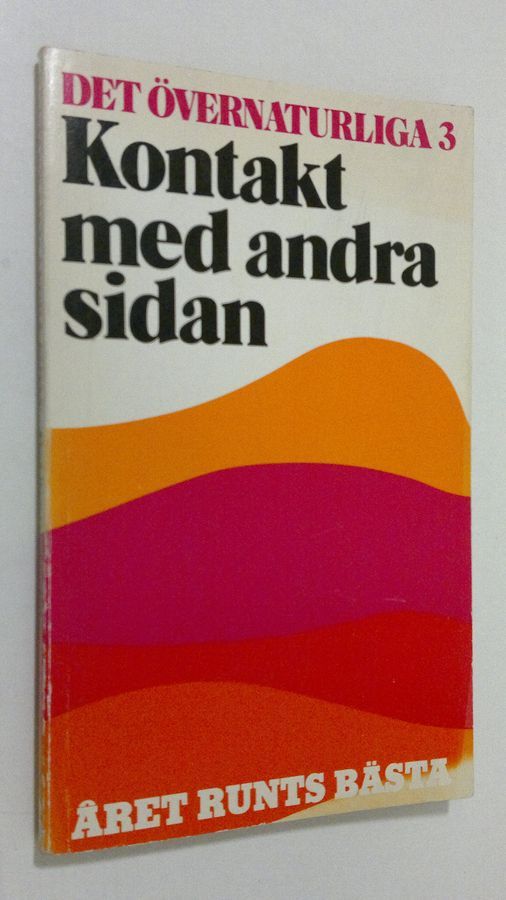 Kontakt med andra sidan : Det övernaturliga 3