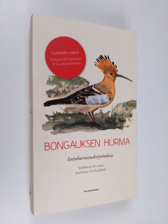 Osta Linna: Bongauksen hurma : lintuharrastuskirjoituksia | Ari Linna |  Antikvariaatti Finlandia Kirja