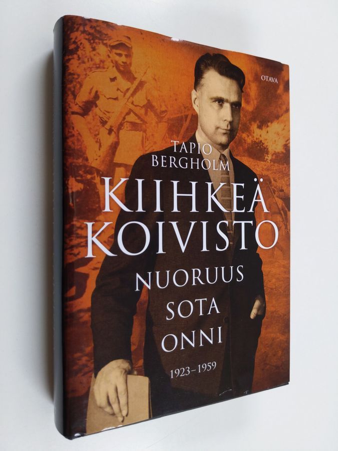 Osta Bergholm: Kiihkeä Koivisto : nuoruus - sota - onni : 1923-1959 | Tapio  Bergholm | Antikvariaatti Finlandia Kirja