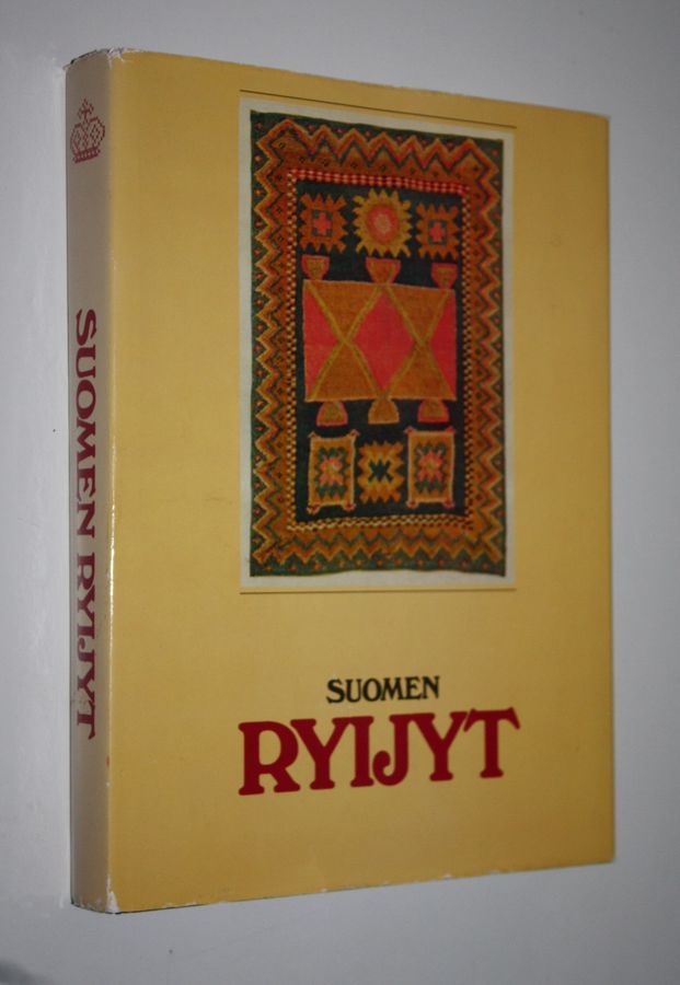 Osta Sirelius: Suomen ryijyt (numeroitu) : tekstiilihistoriallinen tutkimus  | U. T. Sirelius | Antikvariaatti Finlandia Kirja