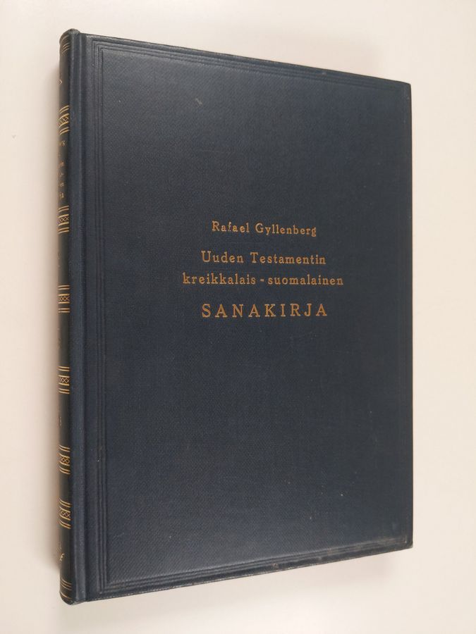 Osta Gyllenberg: Uuden testamentin kreikkalais-suomalainen sanakirja |  Rafael Gyllenberg | Antikvariaatti Finlandia Kirja