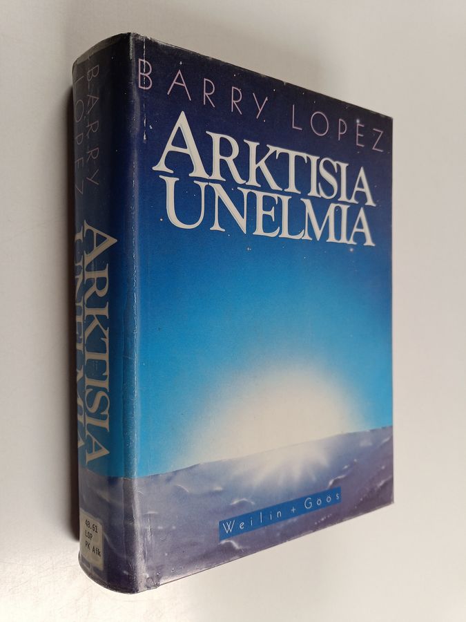 Barry Lopez : Arktisia unelmia