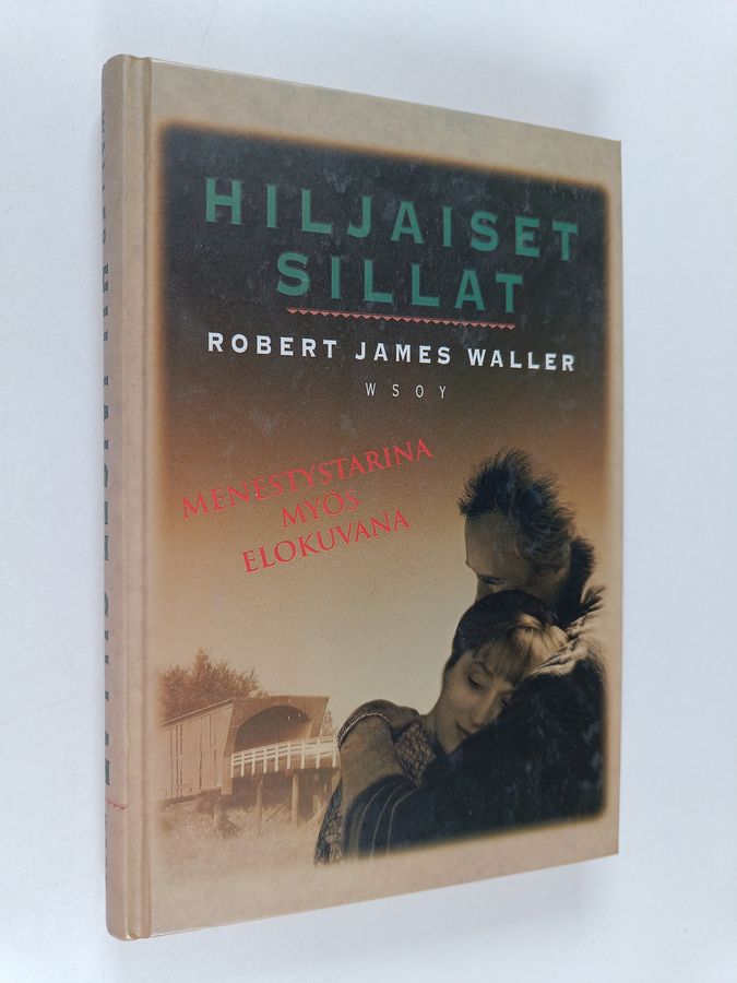 Robert James Waller : Hiljaiset sillat