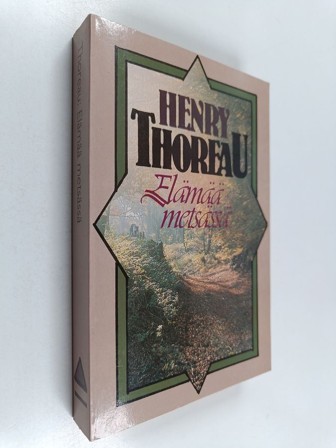 Henry David Thoreau : Elämää metsässä