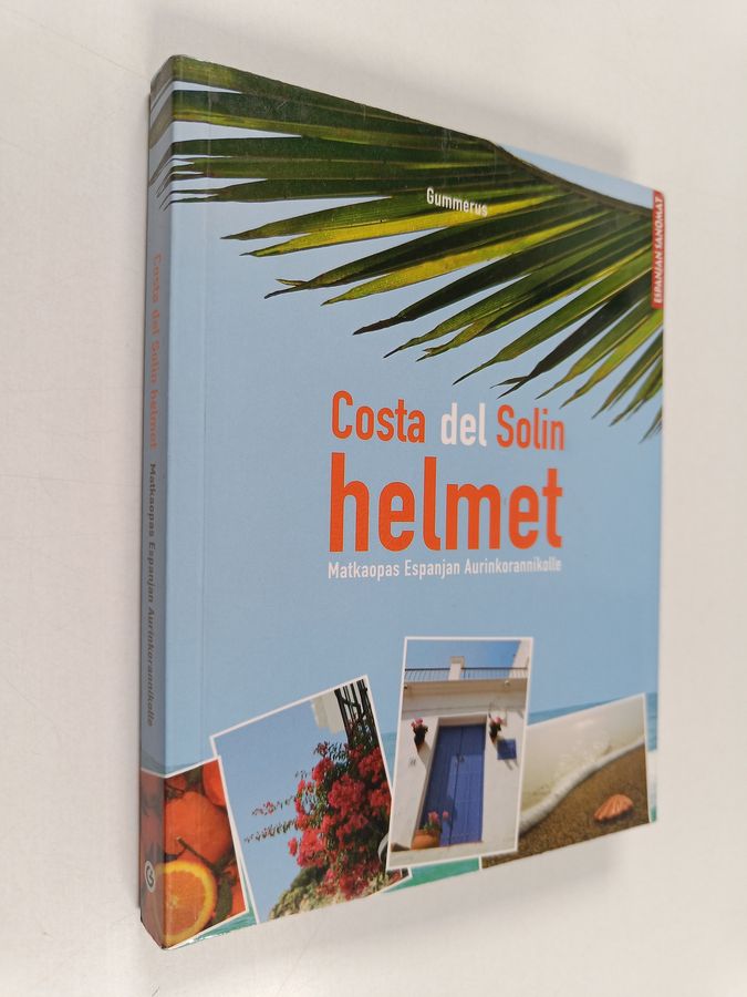 Costa del Solin helmet : matkaopas Espanjan Aurinkorannikolle