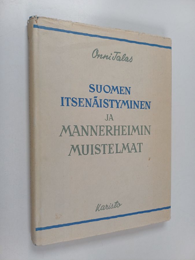 Onni Talas : Suomen itsenäistyminen ja Mannerheimin muistelmat