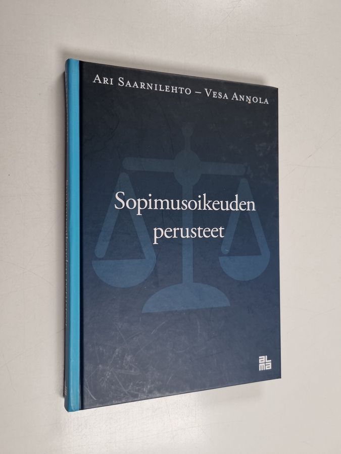 Ari Saarnilehto & Vesa Annola : Sopimusoikeuden perusteet