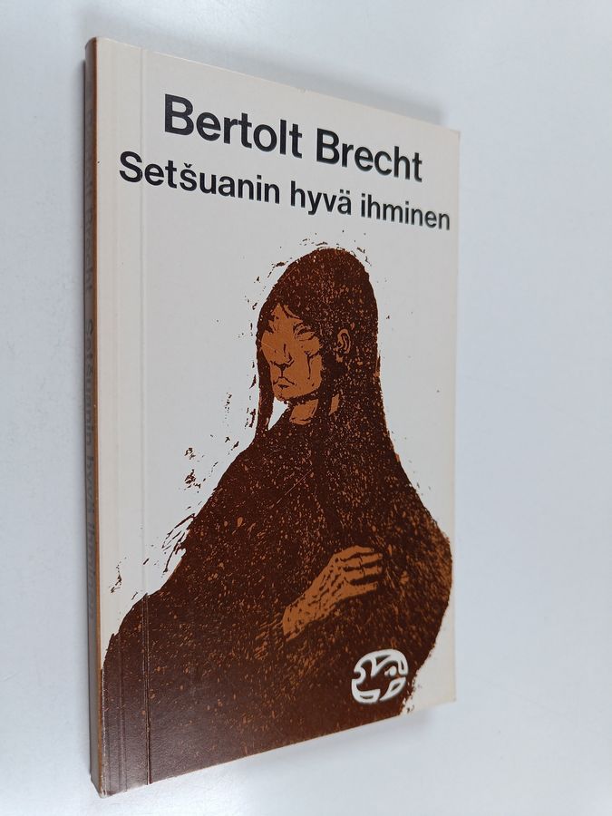 Bertolt Brecht : Setsuanin hyvä ihminen