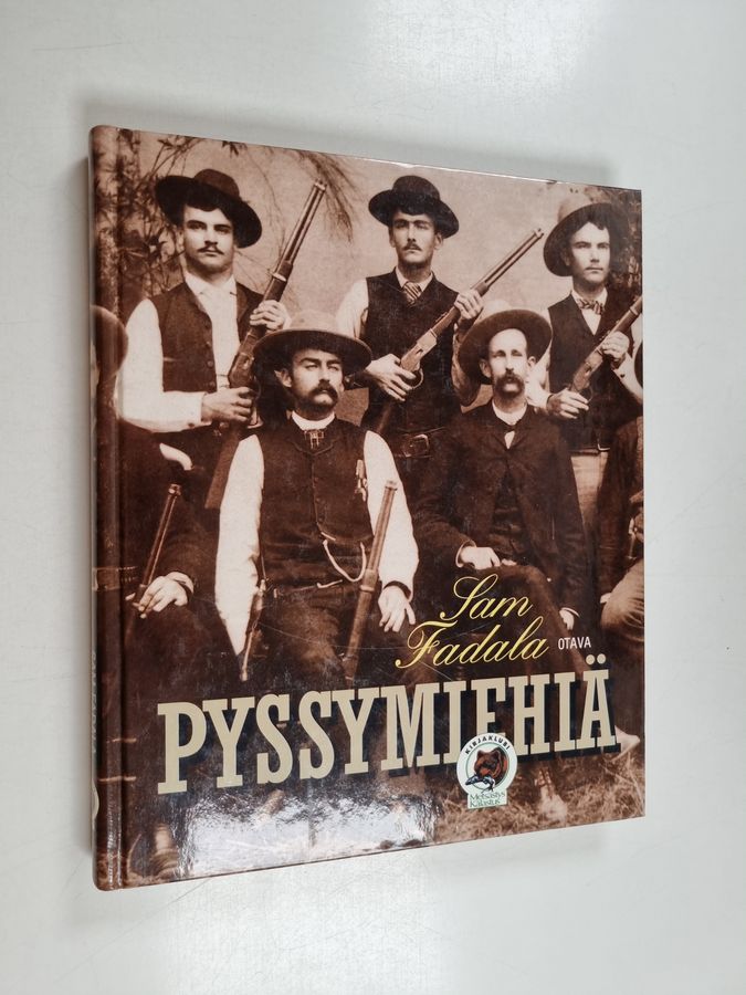 Sam Fadala : Pyssymiehiä