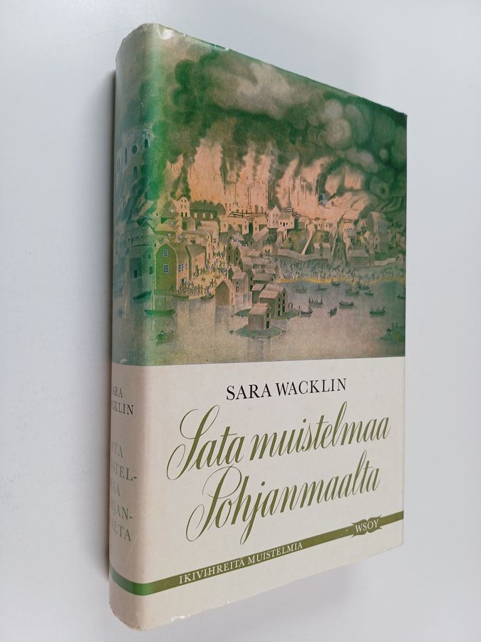 Sara Wacklin : Sata muistelmaa Pohjanmaalta