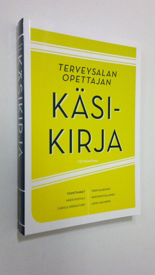 Terhi ym. (toim.) Saaranen : Terveysalan opettajan käsikirja