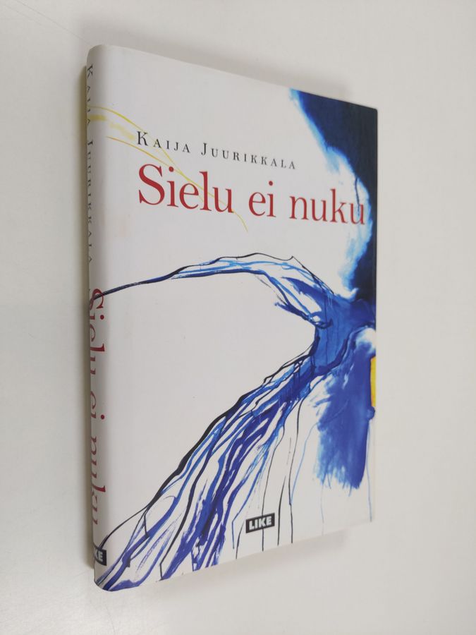 Kaija Juurikkala : Sielu ei nuku