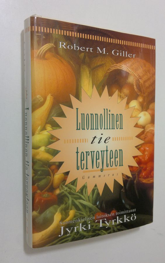 Robert M. Giller : Luonnollinen tie terveyteen