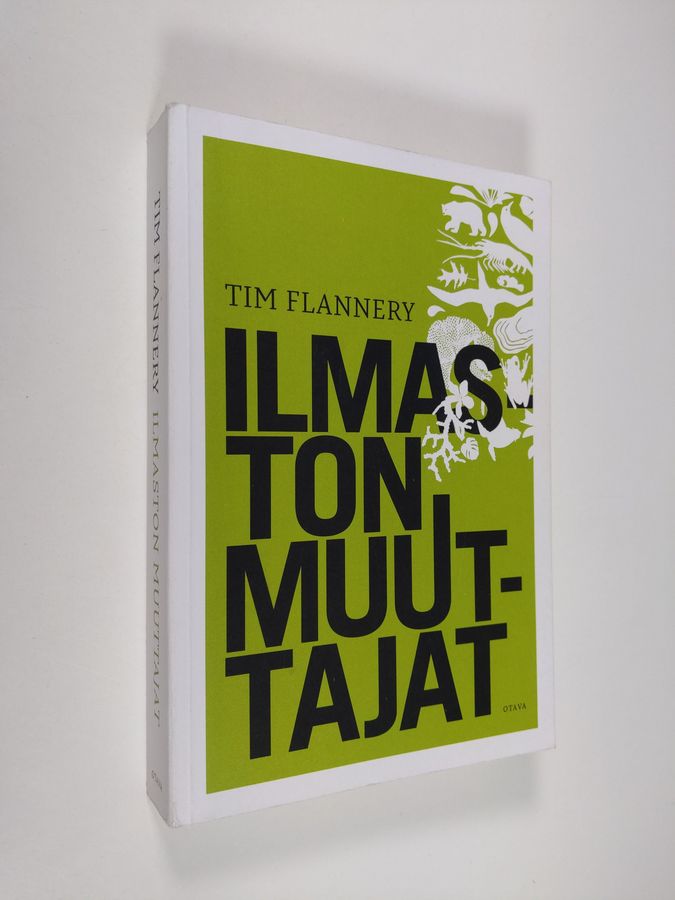 Tim Flannery : Ilmaston muuttajat