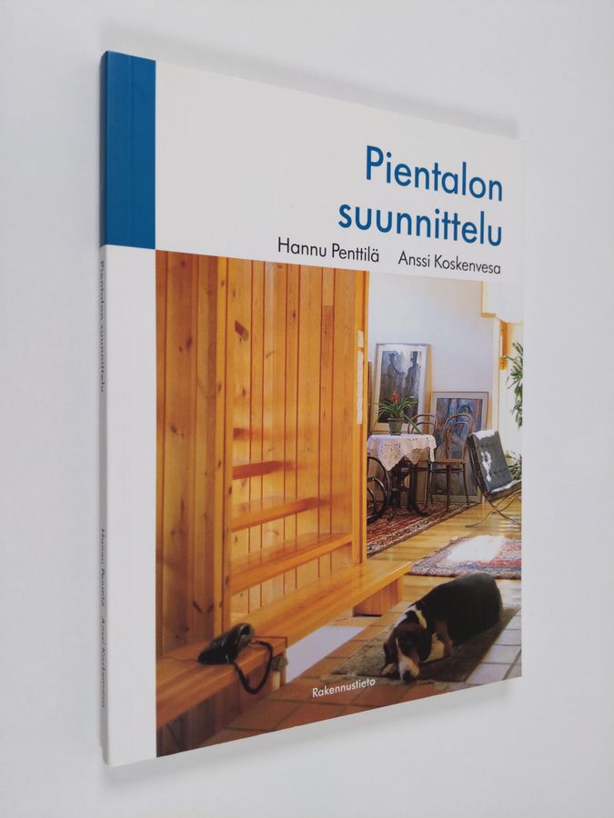 Hannu Penttilä : Pientalon suunnittelu