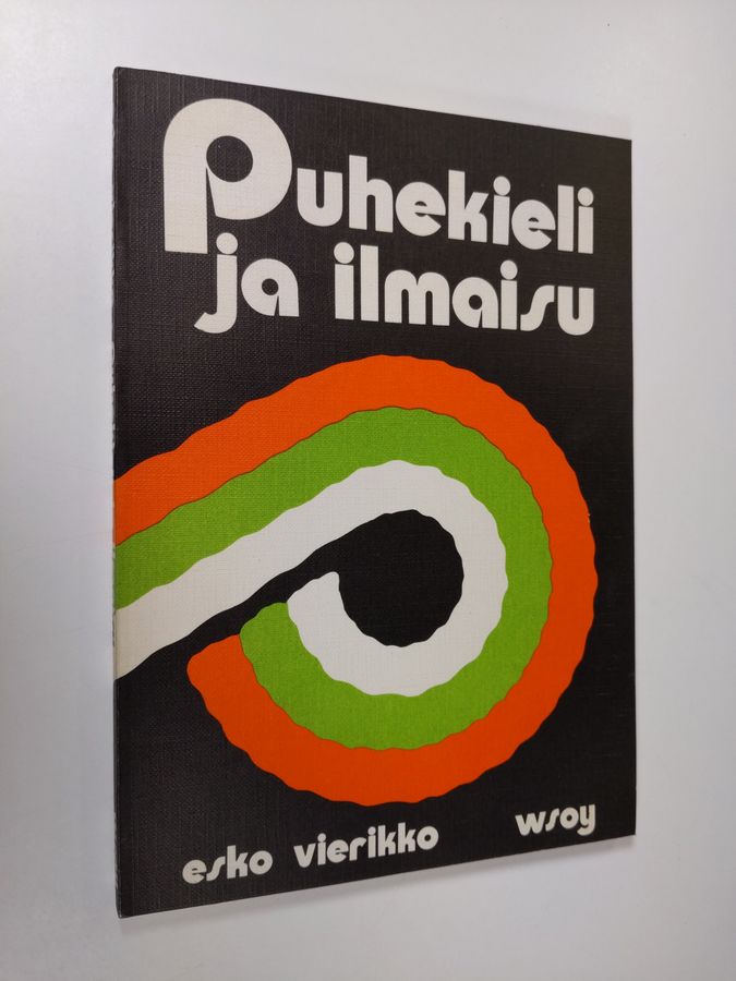 Esko (toim.) Vierikko : Puhekieli ja ilmaisu
