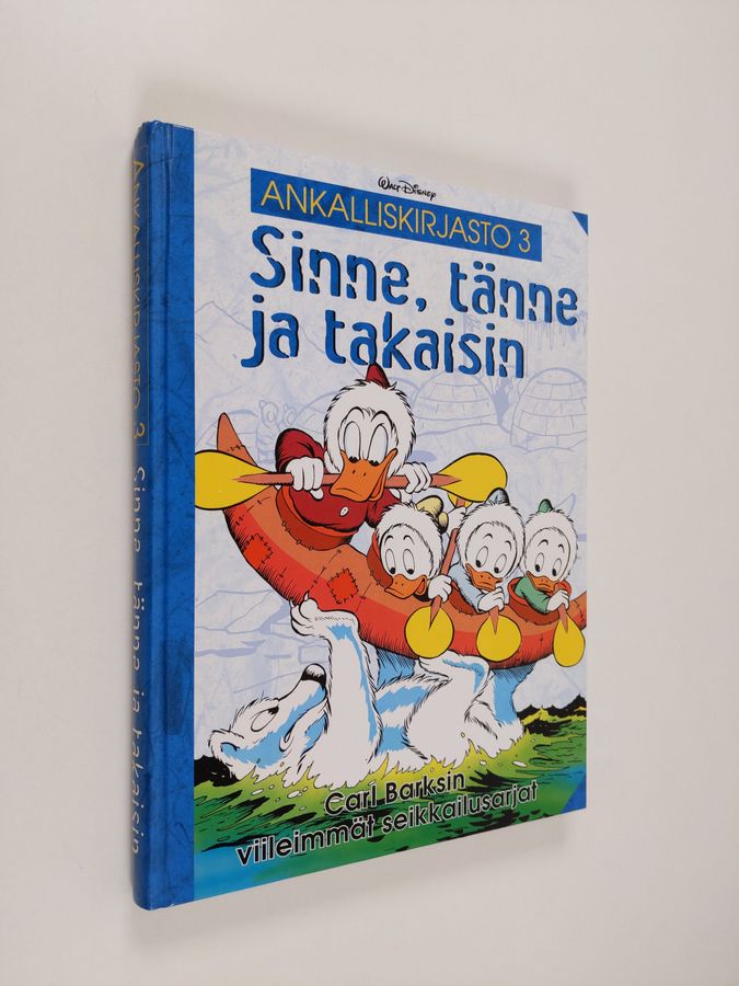 Walt Disney & Carl Barks : Sinne, tänne ja takaisin