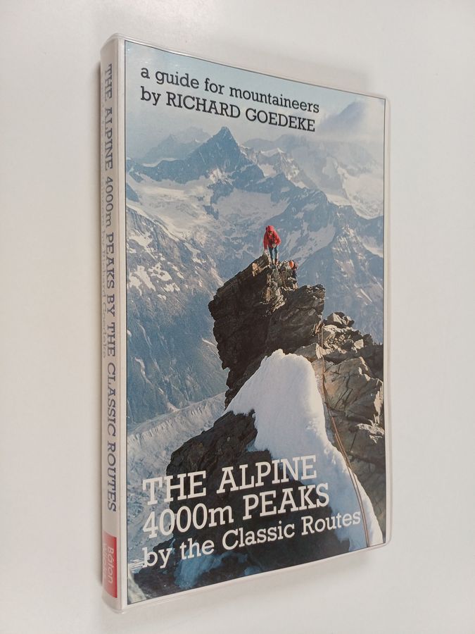 Richard Goedeke : The Alpine 400m peaks : by the classic routes