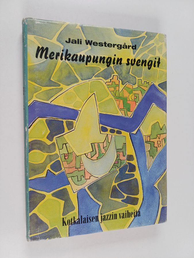 Jali Westergård : Merikaupungin svengit