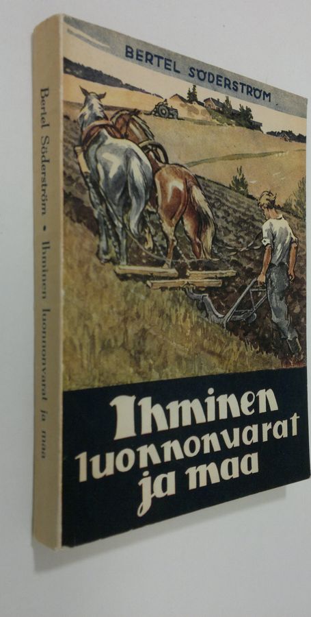 Bertel Söderström : Ihminen, luonnonvarat ja maa