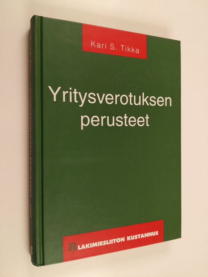 Kari S. Tikka : Yritysverotuksen perusteet