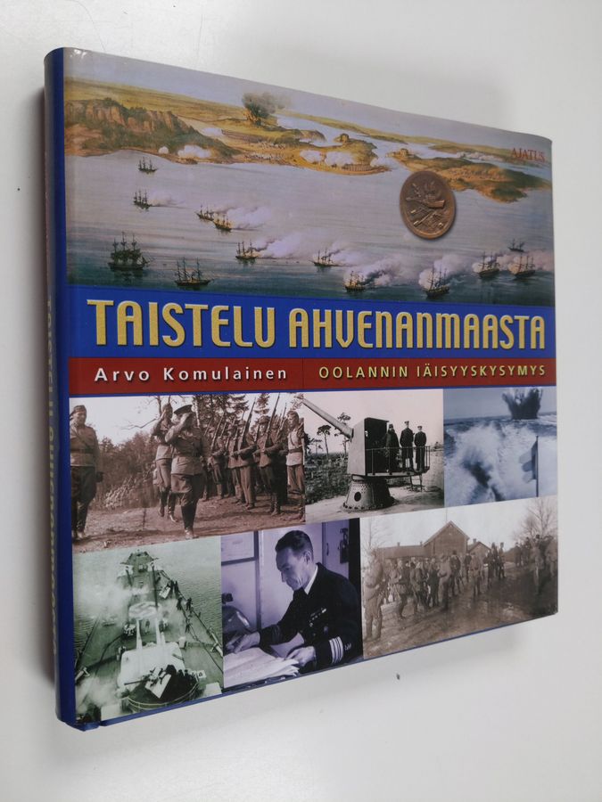 Arvo Komulainen : Taistelu Ahvenanmaasta : Oolannin iäisyyskysymys