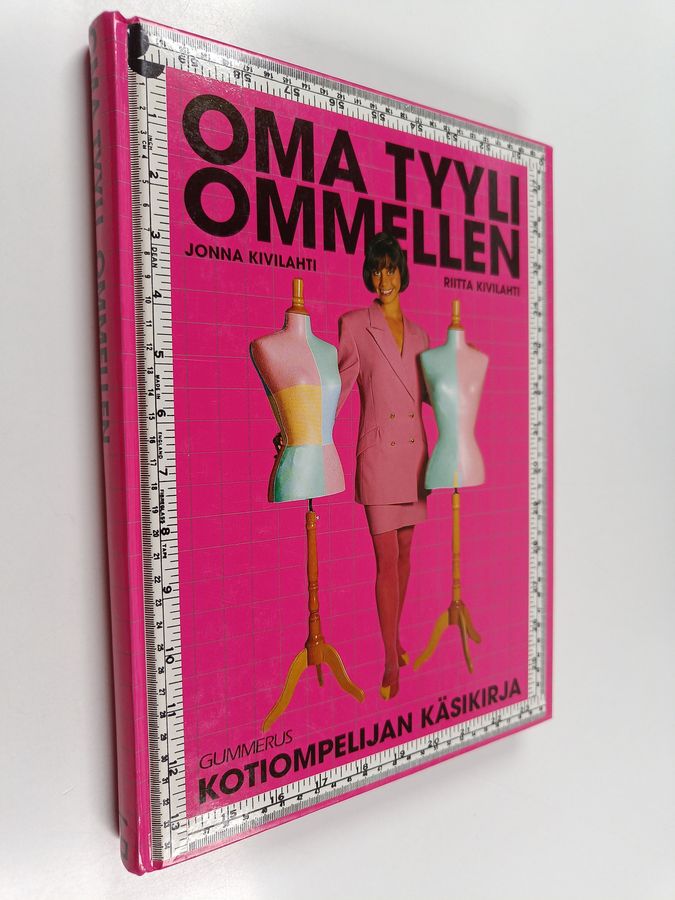 Riitta Kivilahti & Jonna Kivilahti : Oma tyyli ommellen