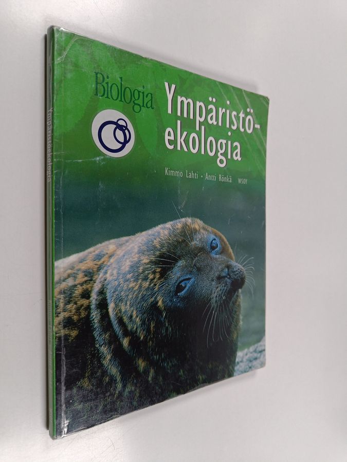 Antti Rönkä & Kimmo Lahti : Biologia : ympäristöekologia